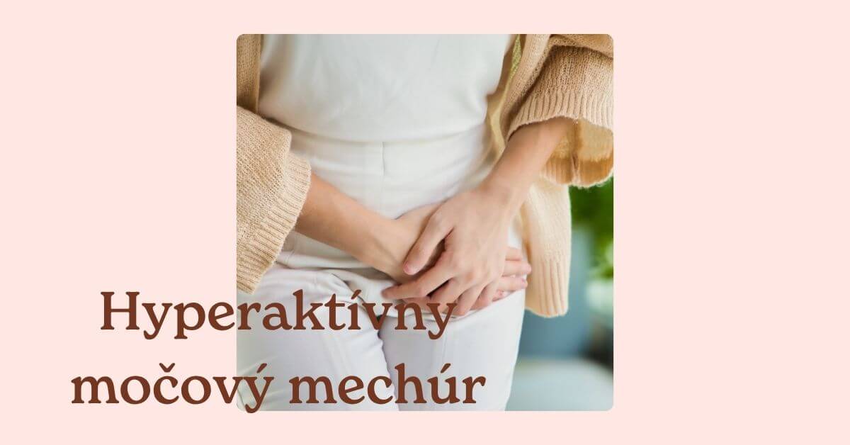 Hyperaktívny močový mechúr